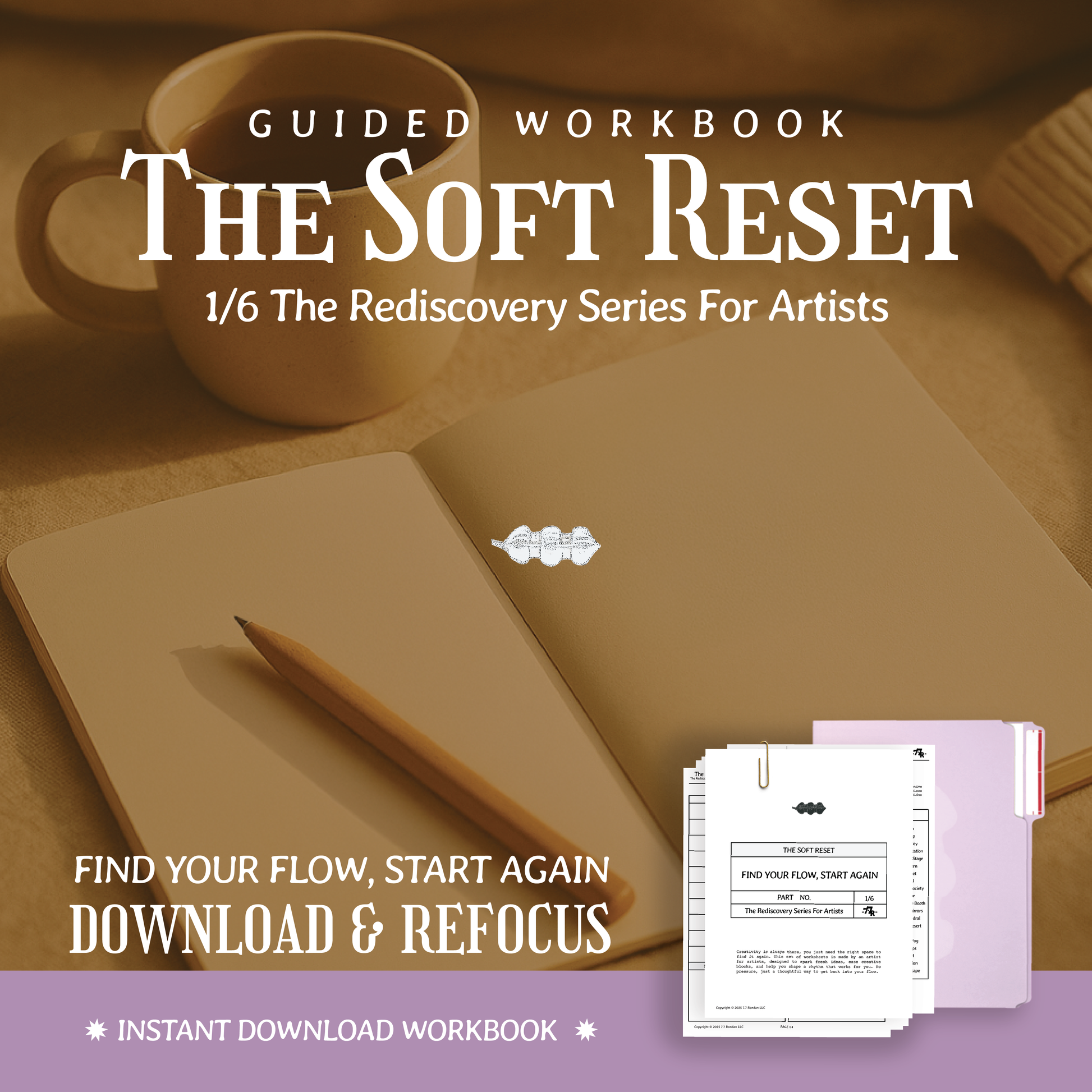 The Soft Reset- The Rediscovery Series For Artists™️