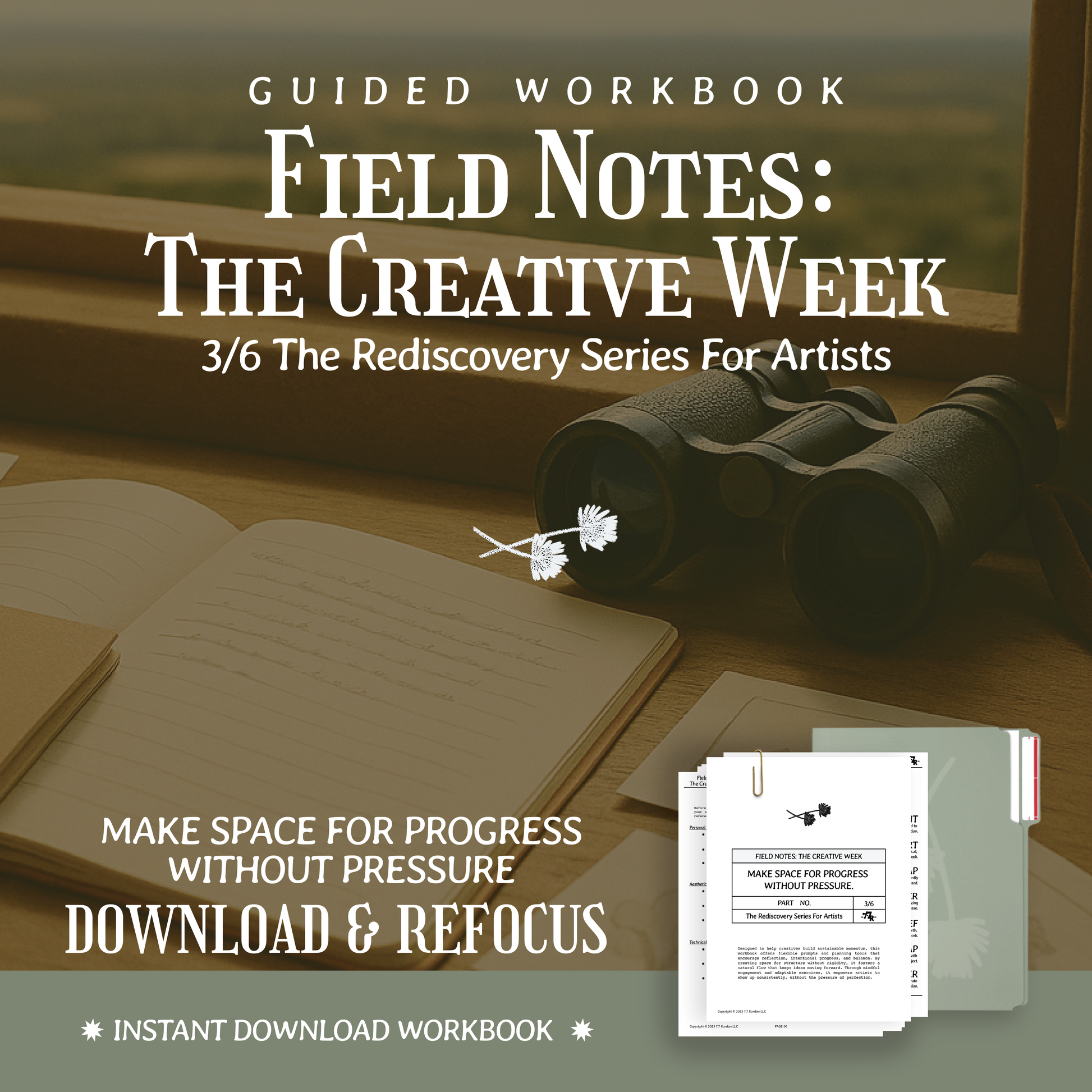 Field Notes: The Creative Week - The Rediscovery Series For Artists™️