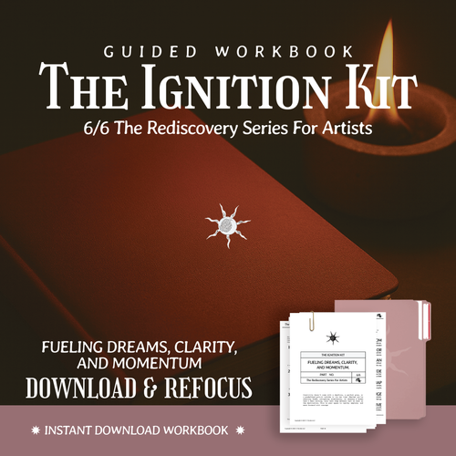 The Ignition Kit_ The Rediscovery Series For Artists™️